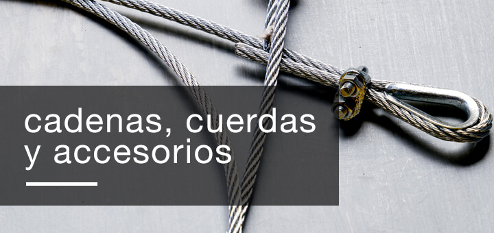 Cadenas, cuerdas y accesorios